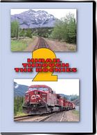 Highrail Through the Rockies 2 - Canadian Pacific Exshaw To Lake Louise DVD