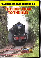 Iron Road To the Isles - The West Highland Line in Scotland DVD