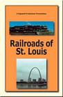 Railroads of St Louis 1522 DVD