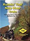 Runnin That New River Train Cab Ride 765 DVD