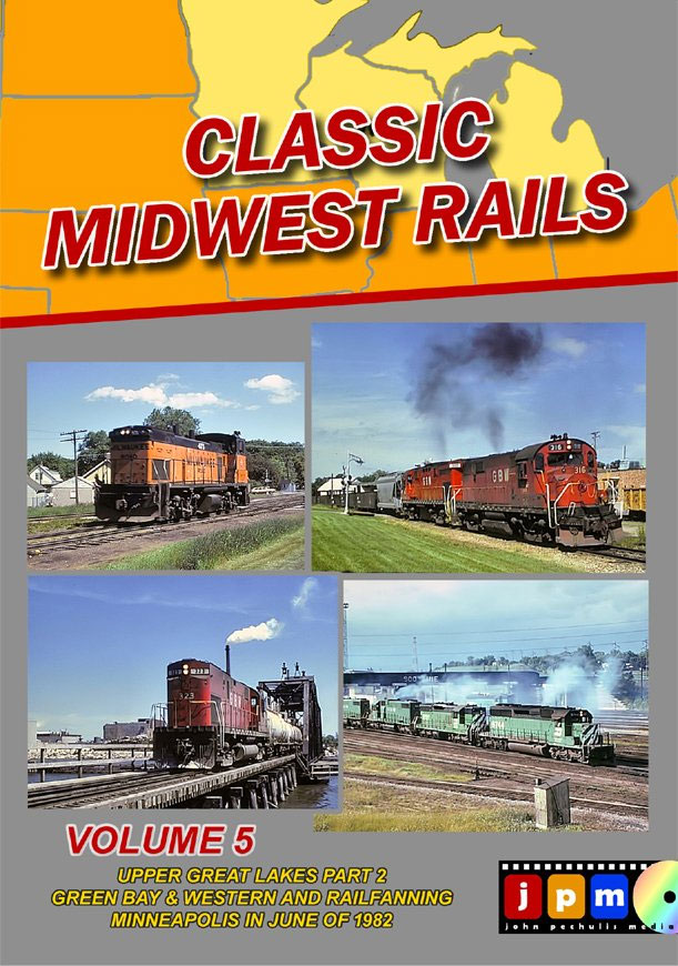 Classic Midwest Rails Volume 5  DVD John Pechulis Media CMWRV5