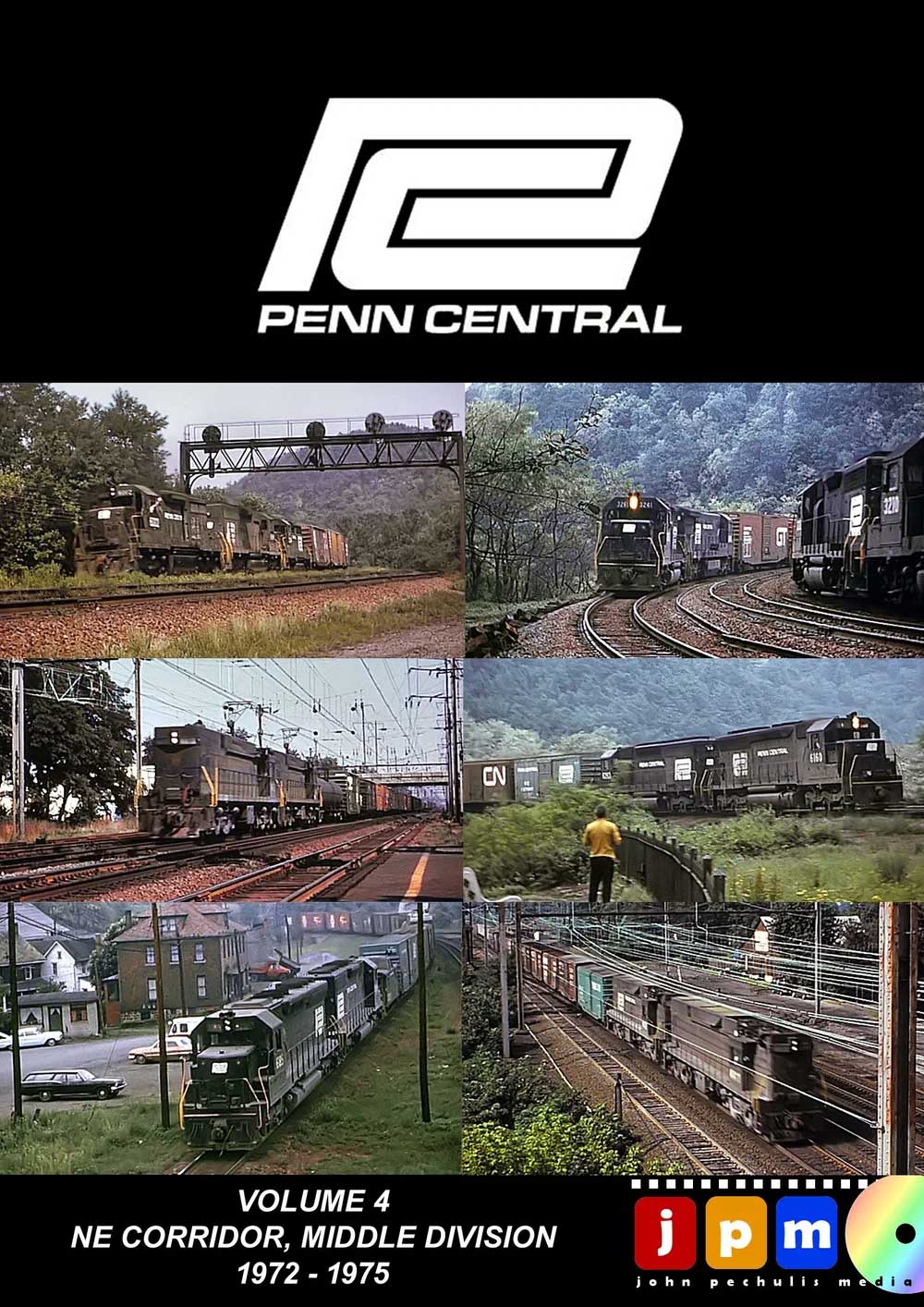 Penn Central Vol 4 NE Corridor Middle Div 1972-1975 DVD John Pechulis Media