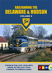 Railfanning the Delaware & Hudson Vol 4 1940-1970s DVD