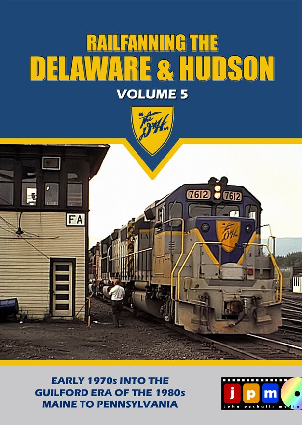 Railfanning the Delaware & Hudson Vol 5 1970s-1980s DVD John Pechulis Media RFTDHV5