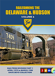 Railfanning the Delaware & Hudson Vol 6 1979-1980 D&H Penn Division Dave Deyo Collection DVD