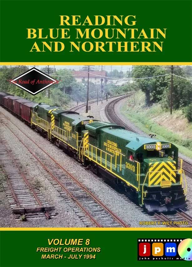 Reading Blue Mountain and Northern Volume 8 Freight Operations March - July 1994 DVD John Pechulis Media