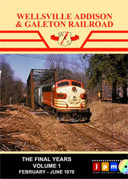 Wellsville Addison & Galeton RR Final Years Vol 1 Feb-June 1978 DVD