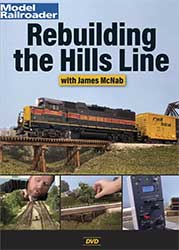 Rebuilding the Hills Line with James McNab Model Railroader DVD