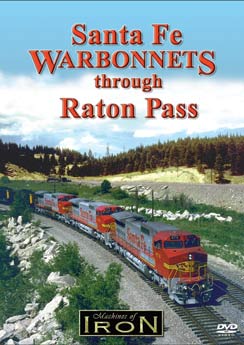Santa Fe Warbonnets through Raton Pass on DVD by Machines of Iron Machines of Iron MOI-002D