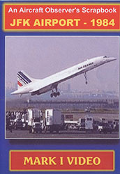 An Aircraft Observers Scrapbook JFK International Airport 1984 DVD