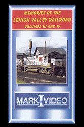 Memories of the Lehigh Valley Railroad Vols 3 & 4 DVD
