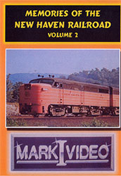 Memories of the New Haven Railroad Volume 2 DVD