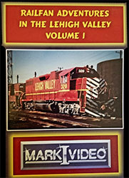 Railfan Adventures in the Lehigh Valley Volume 1 DVD