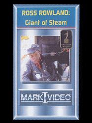 Ross Rowland Giant of Steam DVD