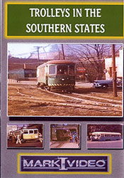 Trolleys in the Southern States Vol 1&2 DVD