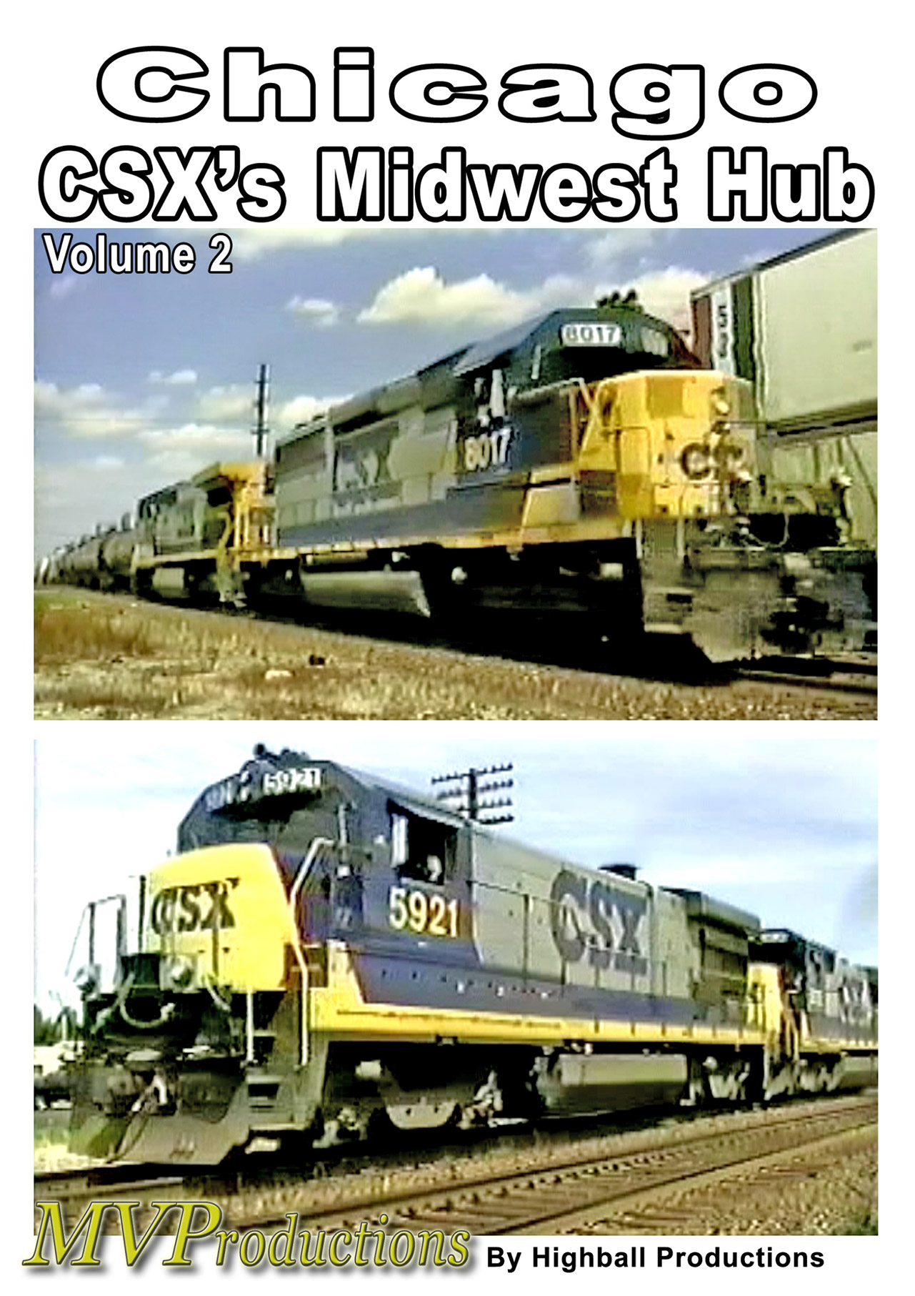 Chicago: CSX Midwest Hub Volume 2 Midwest Video Productions MVCMH2 601577879992