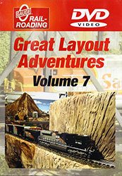 Great Layout Adventures Vol 7 DVD