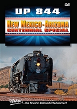 UP 844 New Mexico Arizona Centennial Special DVD