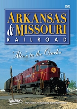 Arkansas and Missouri Railroad - Alcos in the Ozarks DVD