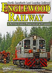 Englewood Railway - North Americas Last Logging Railroad DVD