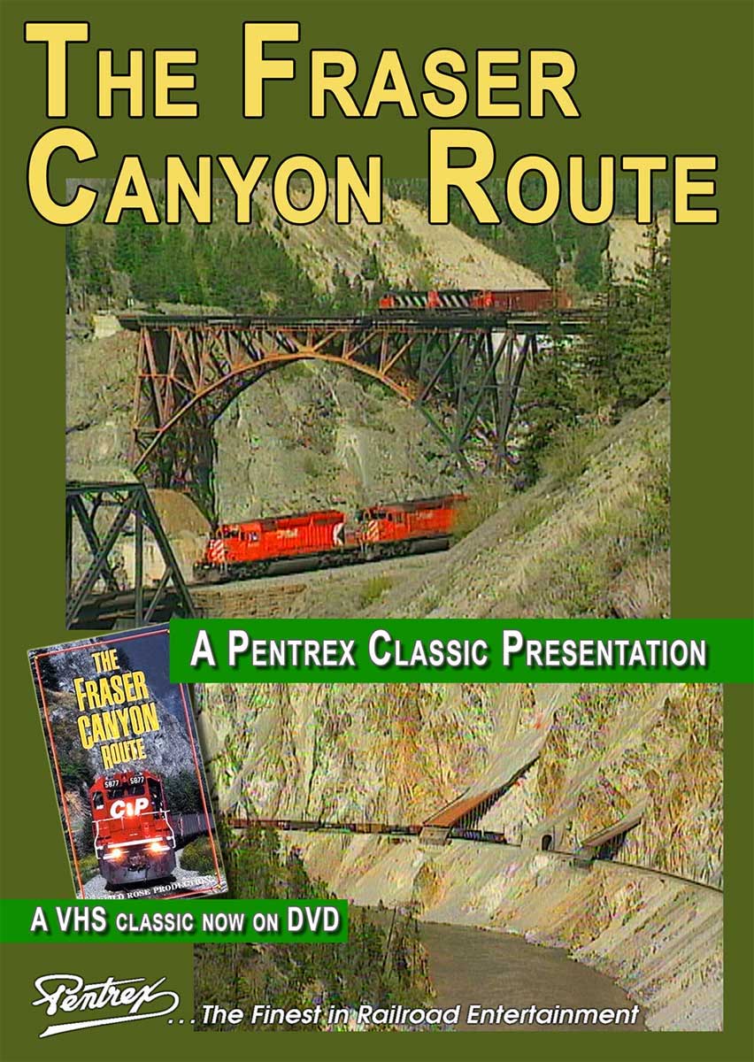 Fraser Canyon Route DVD Pentrex FRASER-DVD 634972958788