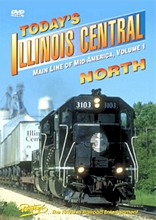 Todays Illinois Central - North Vol 1 DVD