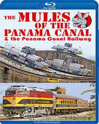 Mules of the Panama Canal & The Panama Canal Railway BLU-RAY