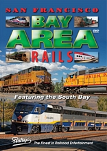 San Francisco Bay Area Rails South Bay DVD