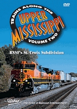 Trains Along the Upper Mississippi Vol 2 BNSF St Croix Sub DVD