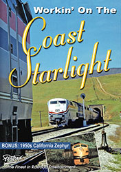 Workin on the Coast Starlight DVD