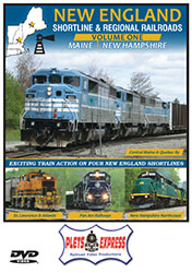 New England Shortline & Regional Railroads Vol 1 Maine - New Hampshire DVD