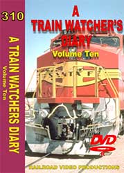 A Train Watchers Diary Volume 10 DVD