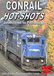 Conrail Hot Shots Johnstown to Pittsburgh DVD