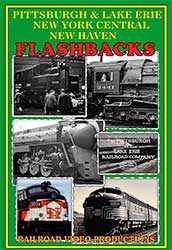 Pittsburgh & Lake Erie New York Central New Haven Flashbacks DVD