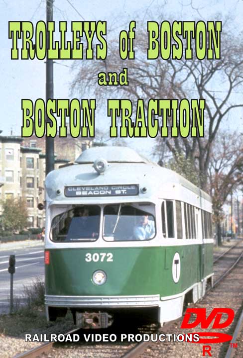 Trolleys of Boston and Boston Traction DVD Railroad Video Productions