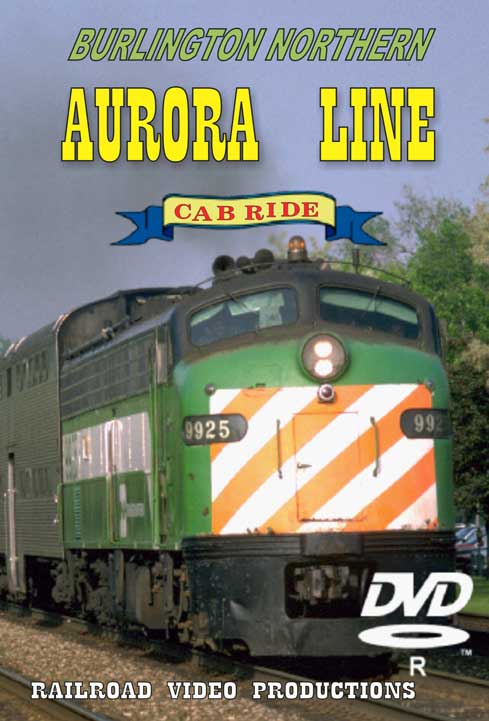 Burlington Northern Aurora Line Cab Ride Railroad Video Productions