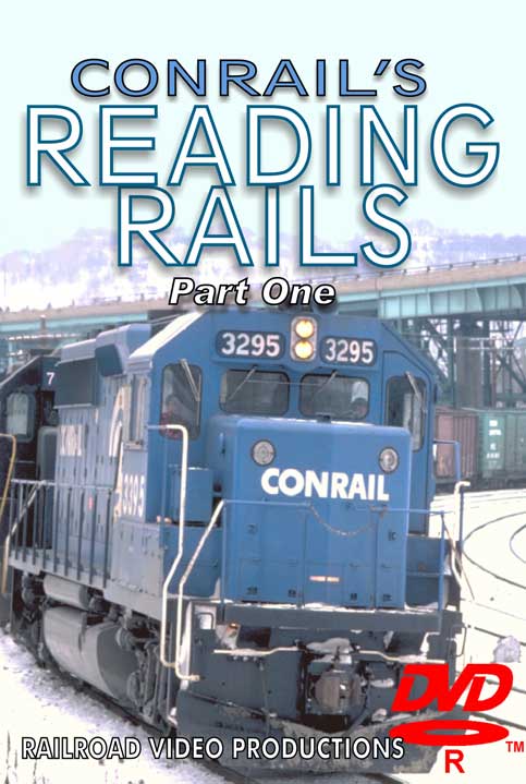 Conrail's Reading Rails Part 1 Railroad Video Productions