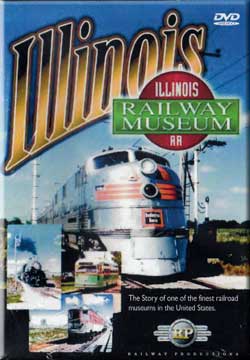 Illinois Railway Museum One of the Finest Railroad Museums in the US Railway Productions IRMDVD 616964029690