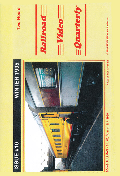 Railroad Video Quarterly Issue 10 Winter 1995 DVD Revelation Video RVQ-Q10
