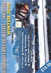 Railroad Video Quarterly Issue 106 Winter 2019 DVD