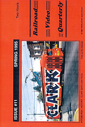 Railroad Video Quarterly Issue 11 Spring 1995 DVD