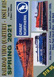 Railroad Video Quarterly Issue 115 Spring 2021 DVD