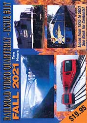 Railroad Video Quarterly Issue 117 Fall 2021 DVD