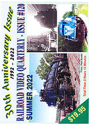 Railroad Video Quarterly Issue 120 Summer 2022 DVD