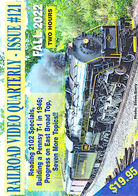 Railroad Video Quarterly Issue 121 Fall 2022 DVD Revelation Video RVQ-Q121