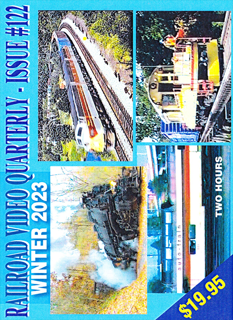 Railroad Video Quarterly Issue 122 Winter 2023 DVD Revelation Video RVQ-Q122