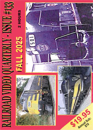 Railroad Video Quarterly Issue 133 Fall 2025 DVD