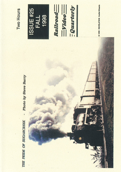 Railroad Video Quarterly Issue 25 Fall 1998 DVD Revelation Video RVQ-Q25