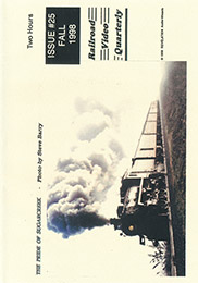Railroad Video Quarterly Issue 25 Fall 1998 DVD
