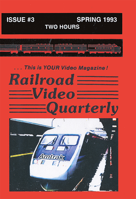 Railroad Video Quarterly Issue 3 Spring 1993 DVD Revelation Video RVQ-Q3